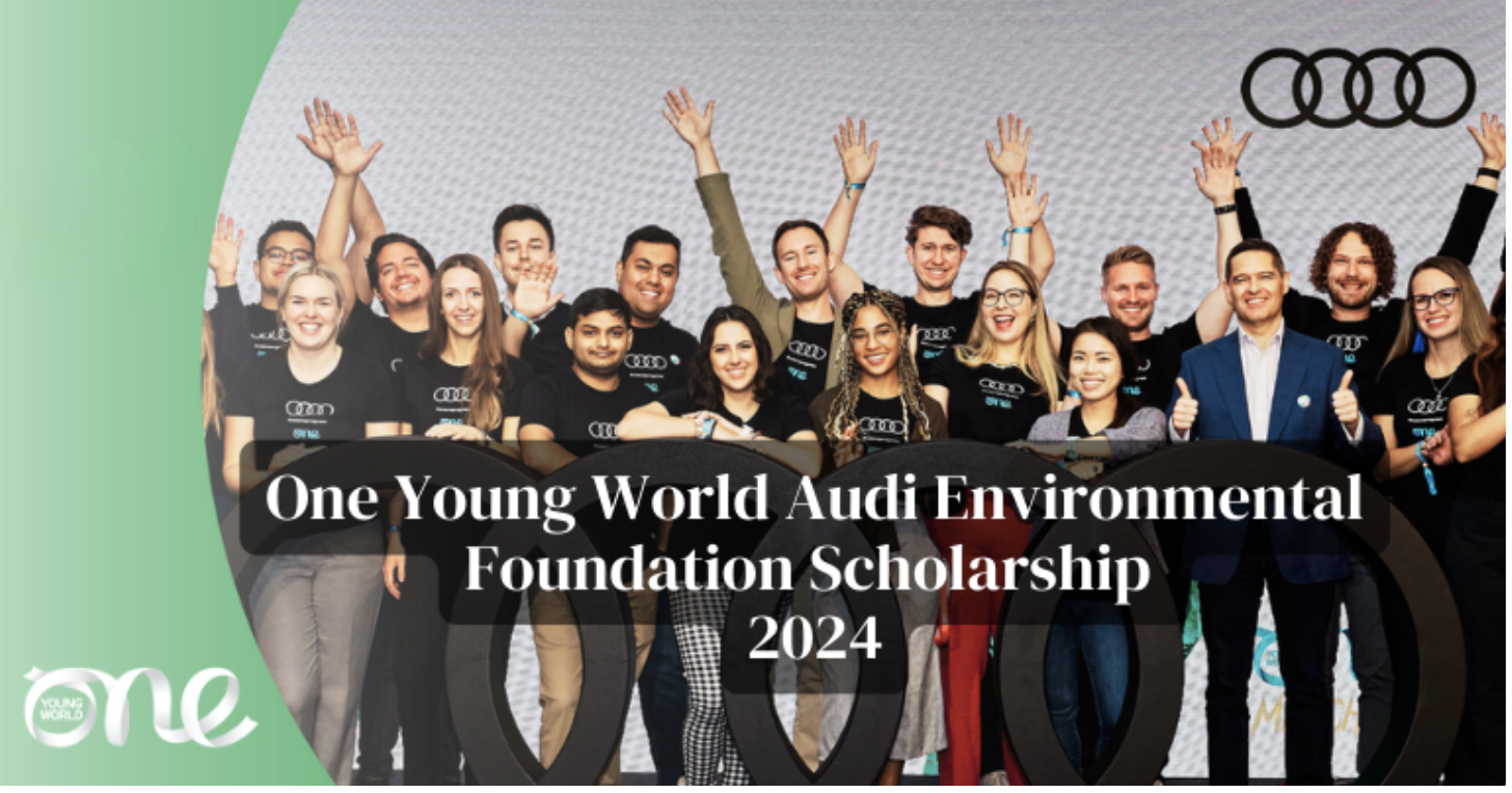 One Young World Audi Environmental Foundation Scholarship 2024