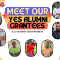 2024 YES Alumni grantees with July and August projects