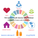 Graphic that says "YES Global Youth Service Day Webinar. Aligning YES Projects with the UN SDGs"